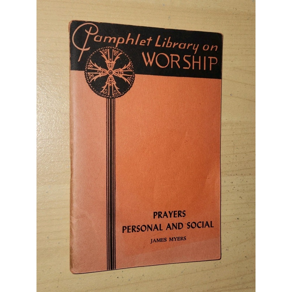 Prayers Personal And Social By James Myers Pamphlet Library On Worship